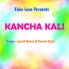 About kancha kali Song